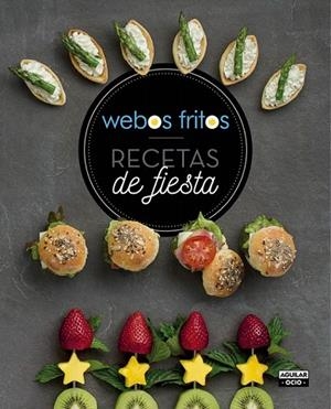 RECETAS DE FIESTA. WEBOS FRITOS | 9788403507739 | PÉREZ,SUSANA/CEREZO,JESÚS | Llibreria La Gralla | Llibreria online de Granollers