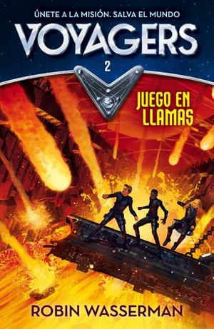 JUEGO EN LLAMAS (VOYAGERS 2) | 9788420487984 | WASSERMAN,ROBIN | Llibreria La Gralla | Librería online de Granollers