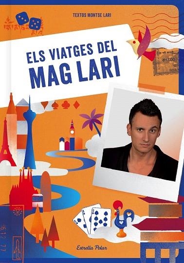 VIATGES DEL MAG LARI, ELS | 9788490576618 | LARI, JOSEP MARIA / LARI, MONTSERRAT | Llibreria La Gralla | Librería online de Granollers