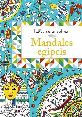 TALLER DE LA CALMA. MANDALES EGIPCIS | 9788499066660 | VV. AA. | Llibreria La Gralla | Llibreria online de Granollers
