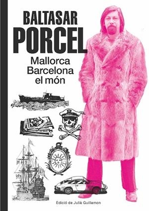 BALTASAR PORCEL MALLORCA BARCELONA EL MON | 9788416252695 | GUILLAMON, JULIÁ | Llibreria La Gralla | Librería online de Granollers