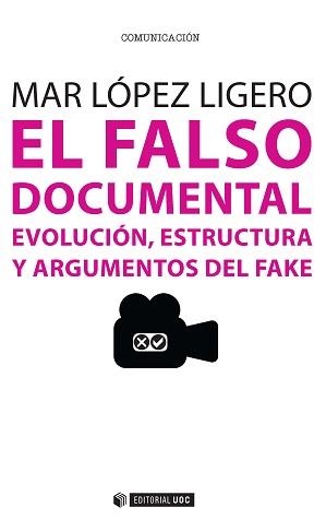 FALSO DOCUMENTAL, EL | 9788490643778 | LÓPEZ LIGERO, MAR | Llibreria La Gralla | Llibreria online de Granollers