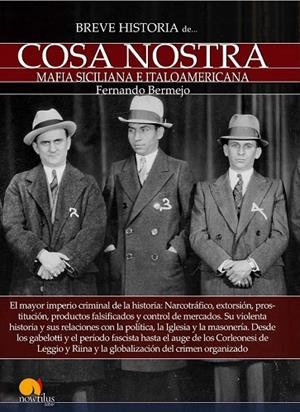 BREVE HISTORIA DE COSA NOSTRA | 9788499677422 | BERMEJO MARCOS, FERNANDO | Llibreria La Gralla | Librería online de Granollers