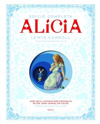 ALÍCIA. EDICIÓ COMPLETA | 9788447929580 | CARROLL, LEWIS | Llibreria La Gralla | Llibreria online de Granollers