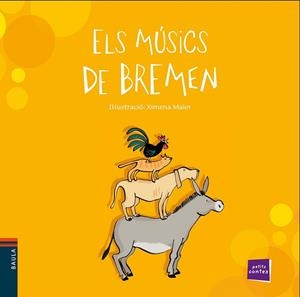 MÚSICS DE BREMEN, ELS  | 9788447930333 | CONTE POPULAR | Llibreria La Gralla | Librería online de Granollers