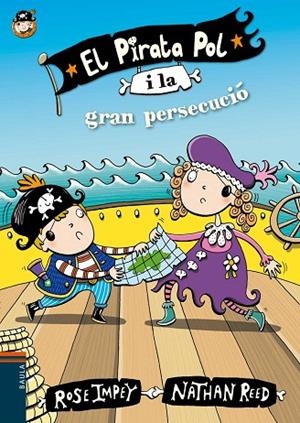 PIRATA POL 8, EL. I LA GRAN PERSECUCIÓ | 9788447930067 | IMPEY, ROSE | Llibreria La Gralla | Llibreria online de Granollers