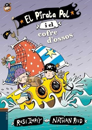 PIRATA POL 4, EL. I EL COFRE D'OSSOS | 9788447930029 | IMPEY, ROSE | Llibreria La Gralla | Librería online de Granollers