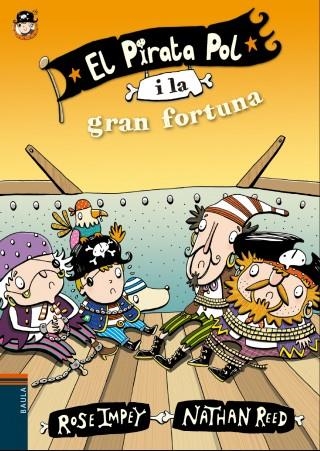 PIRATA POL 6, EL. I LA GRAN FORTUNA | 9788447930043 | IMPEY, ROSE | Llibreria La Gralla | Librería online de Granollers