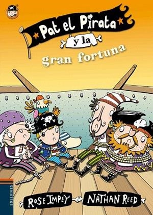 PAT EL PIRATA Y LA GRAN FORTUNA | 9788414000656 | ROSE IMPEY | Llibreria La Gralla | Llibreria online de Granollers