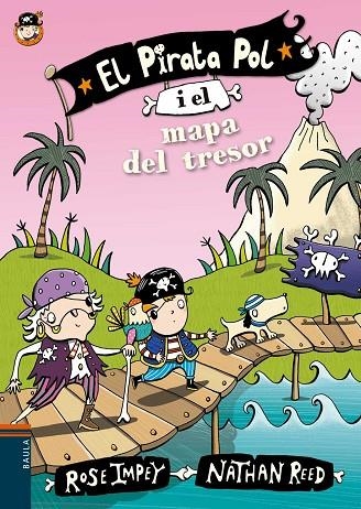 PIRATA POL 5, EL. I EL MAPA DEL TRESOR | 9788447930036 | IMPEY, ROSE | Llibreria La Gralla | Librería online de Granollers