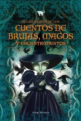 GRAN LIBRO DE LOS CUENTOS DE BRUJAS MAGOS Y ENCANTAMIENTOS | 9788416245239 | VARIOS AUTORES | Llibreria La Gralla | Llibreria online de Granollers