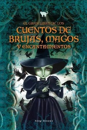 GRAN LIBRO DE LOS CUENTOS DE BRUJAS MAGOS Y ENCANTAMIENTOS | 9788416245239 | VARIOS AUTORES | Llibreria La Gralla | Librería online de Granollers