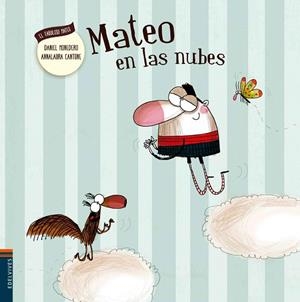 MATEO EN LAS NUBES | 9788414000700 | MONEDERO ALONSO, DANIEL | Llibreria La Gralla | Librería online de Granollers