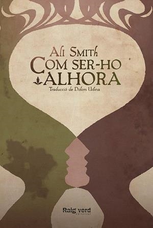 COM SER-HO ALHORA | 9788415539988 | SMITH, ALI | Llibreria La Gralla | Llibreria online de Granollers