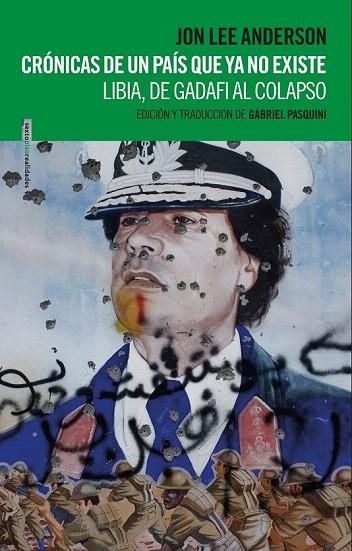 CRÓNICAS DE UN PAÍS QUE YA NO EXISTE | 9788416358090 | ANDERSON, JON LEE | Llibreria La Gralla | Librería online de Granollers
