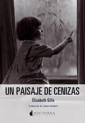 PAISAJE DE CENIZAS, UN | 9788494424311 | GILLE, ÉLISABETH | Llibreria La Gralla | Librería online de Granollers