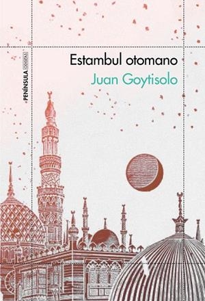 ESTAMBUL OTOMANO | 9788499424569 | JUAN GOYTISOLO | Llibreria La Gralla | Librería online de Granollers