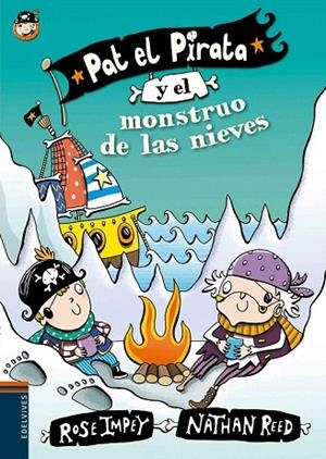 PAT EL PIRATA Y EL MONSTRUO DE LAS NIEVES | 9788414000618 | ROSE IMPEY | Llibreria La Gralla | Llibreria online de Granollers