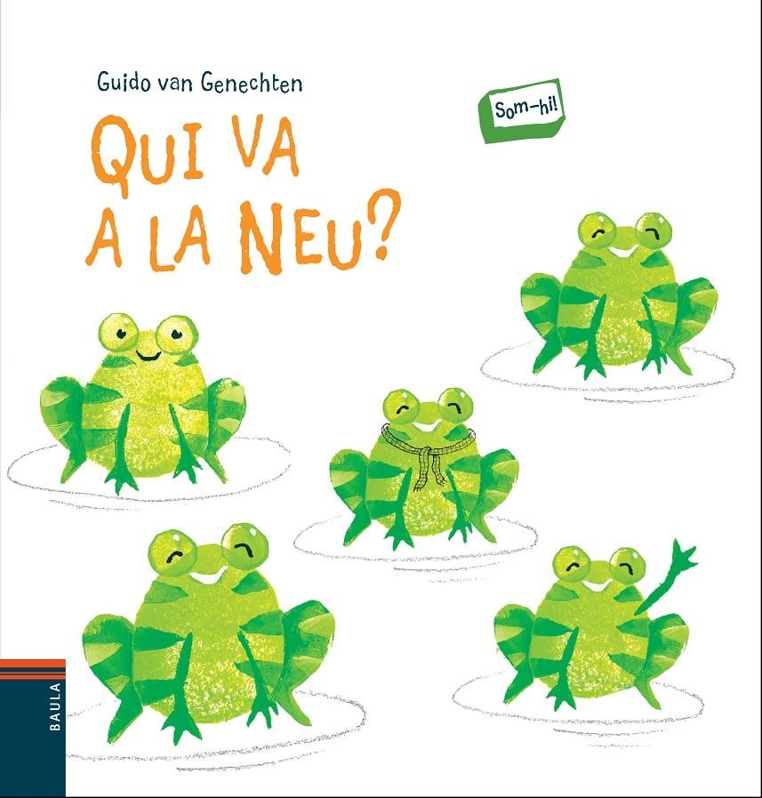 QUI VA A LA NEU? | 9788447929658 | VAN GENECHTEN, GUIDO | Llibreria La Gralla | Librería online de Granollers