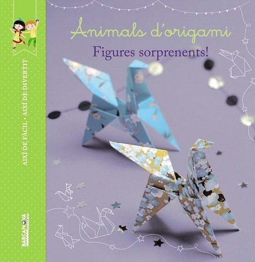 ANIMALS D ' ORIGAMI | 9788448935993 | DARLES, LOÏC | Llibreria La Gralla | Llibreria online de Granollers