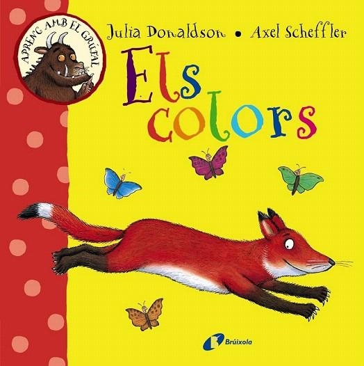 APRENC AMB EL GRÚFAL. ELS COLORS | 9788499066066 | DONALDSON, JULIA | Llibreria La Gralla | Librería online de Granollers