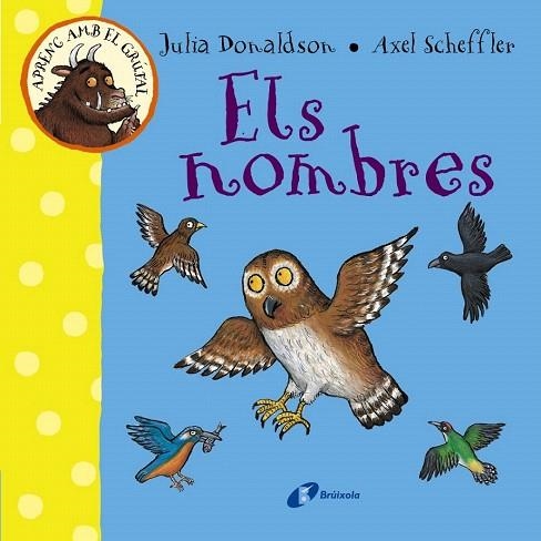 APRENC AMB EL GRÚFAL. ELS NOMBRES | 9788499066080 | DONALDSON, JULIA | Llibreria La Gralla | Librería online de Granollers