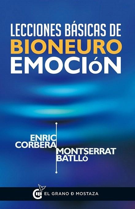 LECCIONES BÁSICAS DE BIONEUROEMOCIÓN | 9788494414626 | CORBERA SASTRE, ENRIC/BATLLO SEGURA, MONTSERRAT | Llibreria La Gralla | Librería online de Granollers