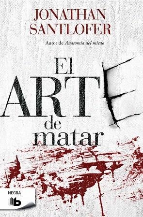 ARTE DE MATAR, EL  | 9788490701539 | SANTLOFER, JONATHAN | Llibreria La Gralla | Llibreria online de Granollers