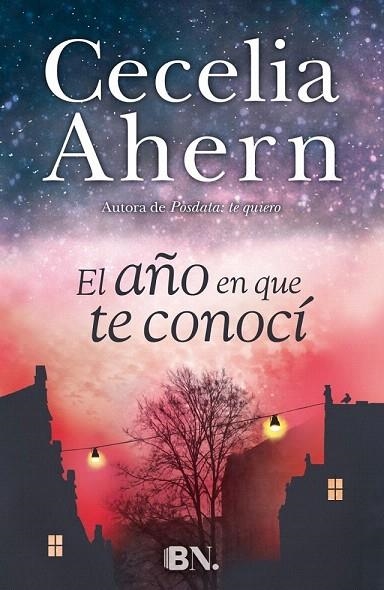 AÑO EN QUE TE CONOCÍ, EL | 9788466657921 | AHERN, CECELIA | Llibreria La Gralla | Llibreria online de Granollers