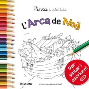 ARCA DE NOE, L'. PINTA I ESCRIU | 9788424654610 | SANS MESTRE, CRISTINA | Llibreria La Gralla | Llibreria online de Granollers