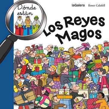 DONDE ESTAN? LOS REYES MAGOS | 9788424656713 | CALAFELL, ROSER | Llibreria La Gralla | Librería online de Granollers