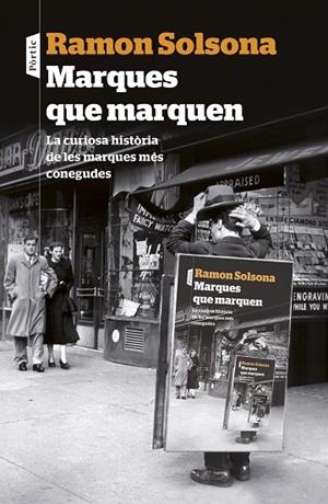 MARQUES QUE MARQUEN | 9788498093476 | SOLSONA, RAMON | Llibreria La Gralla | Llibreria online de Granollers