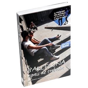 BARCELONA. ESPAIS DE TROBADA | 9788498507164 | MUNIESA CALDERO, XAVIER | Llibreria La Gralla | Librería online de Granollers