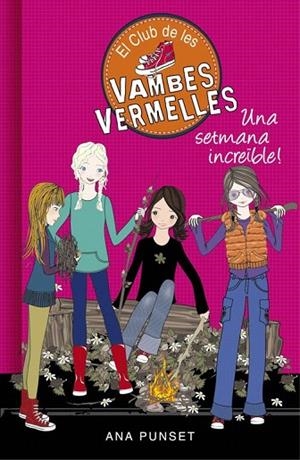 CLUB DE LES VAMBES VERMELLES 5, EL. UNA SETMANA INCREÏBLE | 9788490435434 | PUNSET, ANA | Llibreria La Gralla | Llibreria online de Granollers