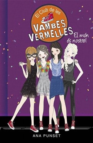 CLUB DE LES VAMBES VERMELLES 6, EL. EL MÓN ÉS  NOSTRE! | 9788490435441 | PUNSET, ANA | Llibreria La Gralla | Llibreria online de Granollers