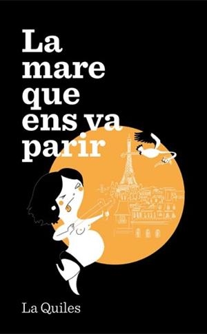 MARE QUE ENS VA PARIR, LA | 9788494386008 | QUILES, CRISTINA | Llibreria La Gralla | Librería online de Granollers