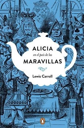 ALICIA EN EL PAÍS DE LAS MARAVILLAS (EDICIÓN CONMEMORATIVA) | 9788491050742 | CARROLL, LEWIS | Llibreria La Gralla | Librería online de Granollers