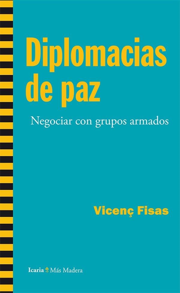 DIPLOMACIAS DE PAZ | 9788498886856 | FISAS ARMENGOL, VICENÇ | Llibreria La Gralla | Librería online de Granollers