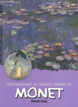 DESCUBRIENDO EL MÁGICO MUNDO DE MONET | 9786077356707 | Llibreria La Gralla | Librería online de Granollers