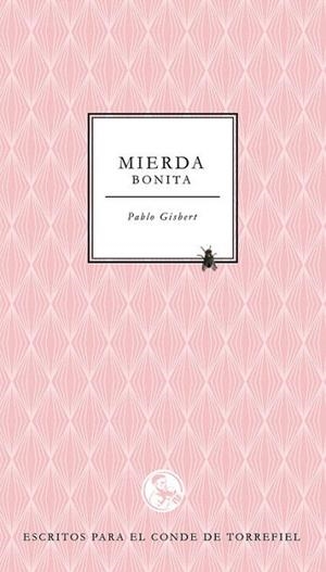 MIERDA BONITA | 9788495291387 | GISBERT, PABLO | Llibreria La Gralla | Llibreria online de Granollers