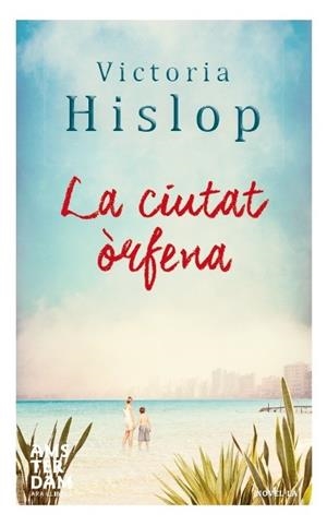 CIUTAT ÒRFENA, LA | 9788415645788 | HISLOP, VICTORIA | Llibreria La Gralla | Librería online de Granollers