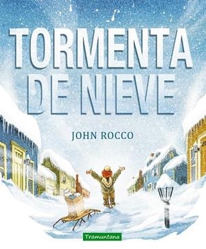TORMENTA DE NIEVE | 9788494284281 | ROCCO, JOHN | Llibreria La Gralla | Librería online de Granollers