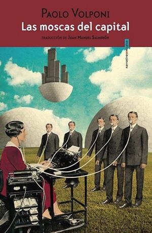 MOSCAS DEL CAPITAL, LAS  | 9788416358168 | VOLPONI, PAOLO | Llibreria La Gralla | Librería online de Granollers