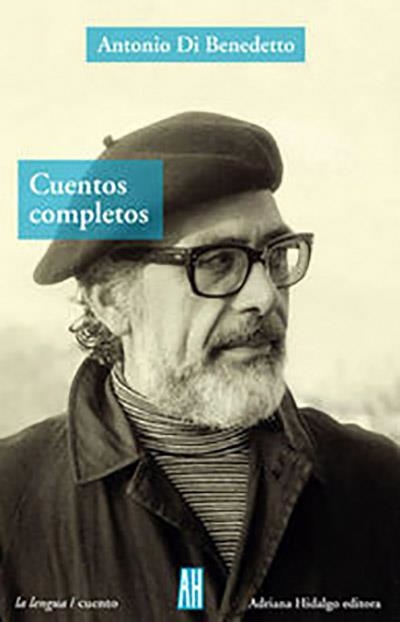 CUENTOS COMPLETOS  | 9788493714048 | DI BENEDETTO, ANTONIO | Llibreria La Gralla | Llibreria online de Granollers