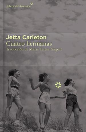 CUATRO HERMANAS - COLECCIÓN DÉCIMO ANIVERSARIO | 9788416213436 | CARLETON, JETTA | Llibreria La Gralla | Librería online de Granollers
