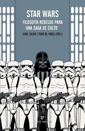 STAR WARS. FILOSOFIA REBELDE PARA UNA SAGA DE CULTO | 9788416544035 | VARIOS AUTORES | Llibreria La Gralla | Librería online de Granollers