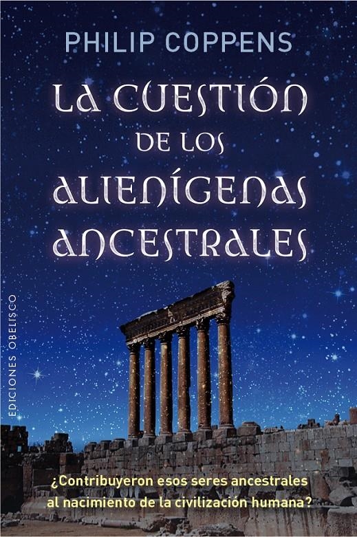 CUESTIÓN DE LOS ALIENÍGENAS ASCENTRALES, LA | 9788491110354 | COPPENS, PHILIP | Llibreria La Gralla | Librería online de Granollers