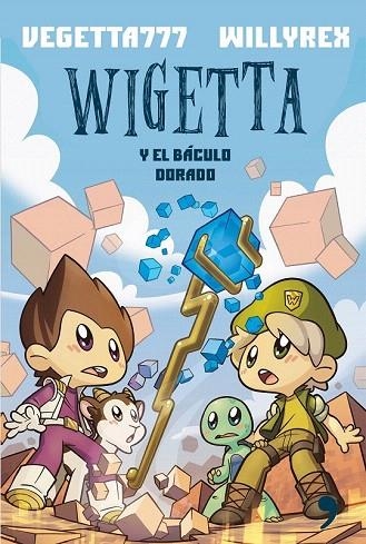 WIGETTA Y EL BÁCULO DORADO | 9788499985169 | VEGETTA777/WILLYREX | Llibreria La Gralla | Llibreria online de Granollers