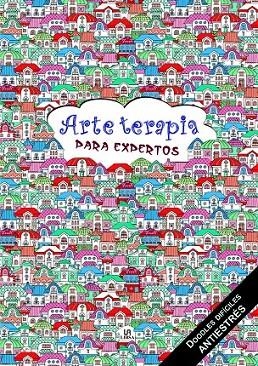 ARTE TERAPIA PARA EXPERTOS | 9788466233248 | EQUIPO EDITORIAL | Llibreria La Gralla | Librería online de Granollers
