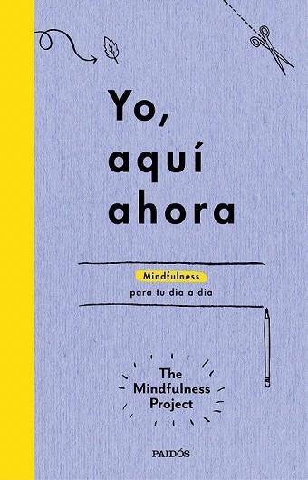 YO, AQUI AHORA | 9788449331718 | THE MINDFULNESS PROJECT | Llibreria La Gralla | Librería online de Granollers